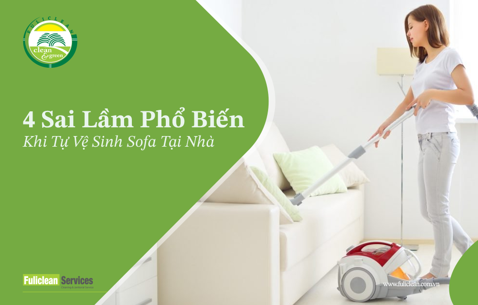 4-sai-lam-pho-bien-khi-tu-ve-sinh-sofa-tai-nha-fuliclean